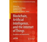 Pethuru Raj Blockchain, Artificial Intelligence, and the Inte (Copertina rigida)