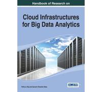 Pethuru Raj Cloud Infrastructures for Big Data Analytics (Copertina rigida)