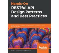 Pethuru Raj Harihara S Hands-On RESTful API Design Patterns and Best (Tascabile)