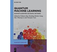 Pethuru Raj Quantum Machine Learning (Copertina rigida) Quantum Computing