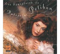 Petibon,Patricia - Les Fantaisies de Petibon