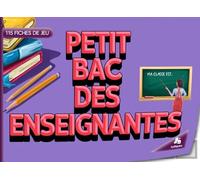 Petit Bac des Enseignantes - 105 fiches de jeu: Jeu du baccalauréat - Édition Professeurs | le jeu classique avec des catégories pour l'école