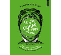Petit cahier inédit de jeux littéraires: Enigmes, devinettes et autres défis savoureux pour tester vos connaissances en littérature