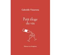 Petit éloge du vin