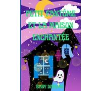 Petit Fantôme et la Maison Enchantée