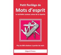 Petit florilège de mots d’esprit: Le véritable couteau suisse de la répartie