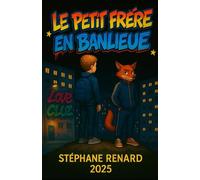 Petit Frère en Banlieue: Un conte moderne illustré sur la beauté fragile dans un monde dur.