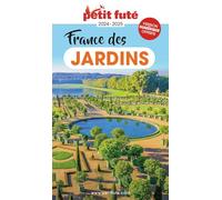 Petit Futé France des jardins