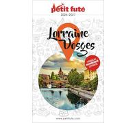 Petit Futé Lorraine-Vosges: 2026