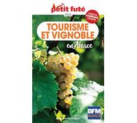 Petit Futé Tourisme et vignoble en Alsace: 2026-2027