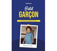 PETIT GARÇON: Les échos d’un cœur en cage