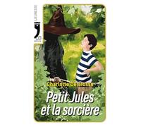 Petit Jules et la sorcière