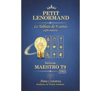 Petit Lenormand la méthode maestro T9 PRO: le tirage de 9 cartes enfin maîtrisé