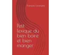 Petit lexique du bien boire et bien manger