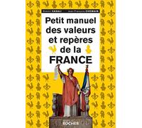 Petit manuel des valeurs et repères de la France