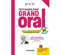 Petit manuel pour Grand Oral 2e 1re Tle
