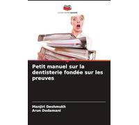 Petit manuel sur la dentisterie fondée sur les preuves