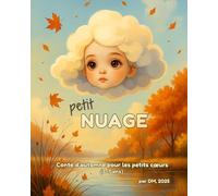 petit NUAGE: Conte d’automne pour les petits cœurs