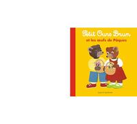 Petit Ours Brun et les oeufs de Pâques