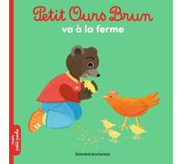 Petit Ours Brun va à la ferme