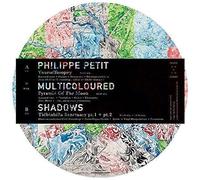 PETIT, PHILIPPE - MULTICOLOURED SHADOWS-PD-