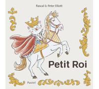 Petit Roi: Les aventures de Grand Chien et Petit Chat
