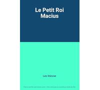Petit roi macius : les nouveaux amis