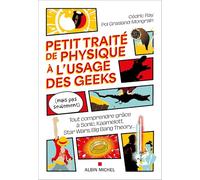 Trattato di fisica per geek – Capire con Sonic, Star Wars, Big Bang Theory – Albin Michel