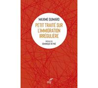 Petit traité sur l'immigration irrégulière