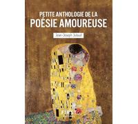 Petite anthologie de la poésie amoureuse