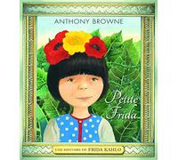 Petite Frida: Une histoire de Frida Kahlo