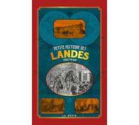 Petite histoire des Landes