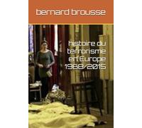 petite histoire du terrorisme en Europe 1968/2015