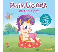 Petite Licorne va sur le pot - Une histoire avec des volets brillants !