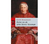 Petite vie de John Henry Newman