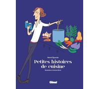 Petites histoires de cuisine