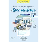 Petites histoires pour apprendre le grec moderne: B1-B2