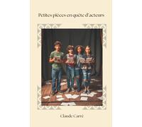 Petites pièces en quête d'acteurs: Théâtre jeunesse