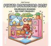 Petits bonheurs cosy: Coloriages mignons qui font craquer !