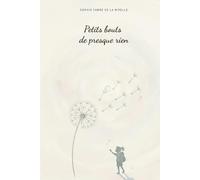 Petits bouts de presque rien