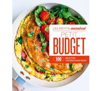 Petits budgets: 31645: 100 recettes testées pour vous !