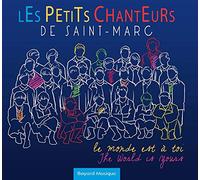 Petits Chanteurs De Saint - Le Monde Est A Toi