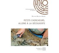 Petits chercheurs, allons à la découverte