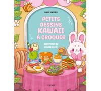 Petits dessins kawaii à croquer: Bienvenue au Kawaii café !
