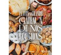 Petits et grands gâteaux de nos régions