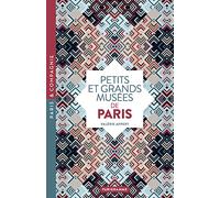 Petits et grands musées de Paris