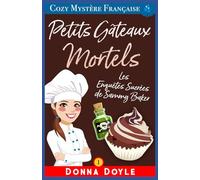 Petits Gâteaux Mortels: Les Enquêtes Sucrées de Sammy Baker: 1
