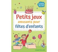 Petits jeux amusants pour fêtes d'enfants à partir de 3 ans (boîte): Pour une fête d'enfants réussie et sans stress!