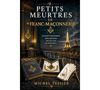 Petits Meurtres en Franc-Maçonnerie