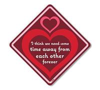 PetKa Signs and Graphics PKBU-0048-NA_10 x 10 "Think we need some time away from each other forever" cartello in alluminio, 25,4 x 25,4 cm, White in Big Heart